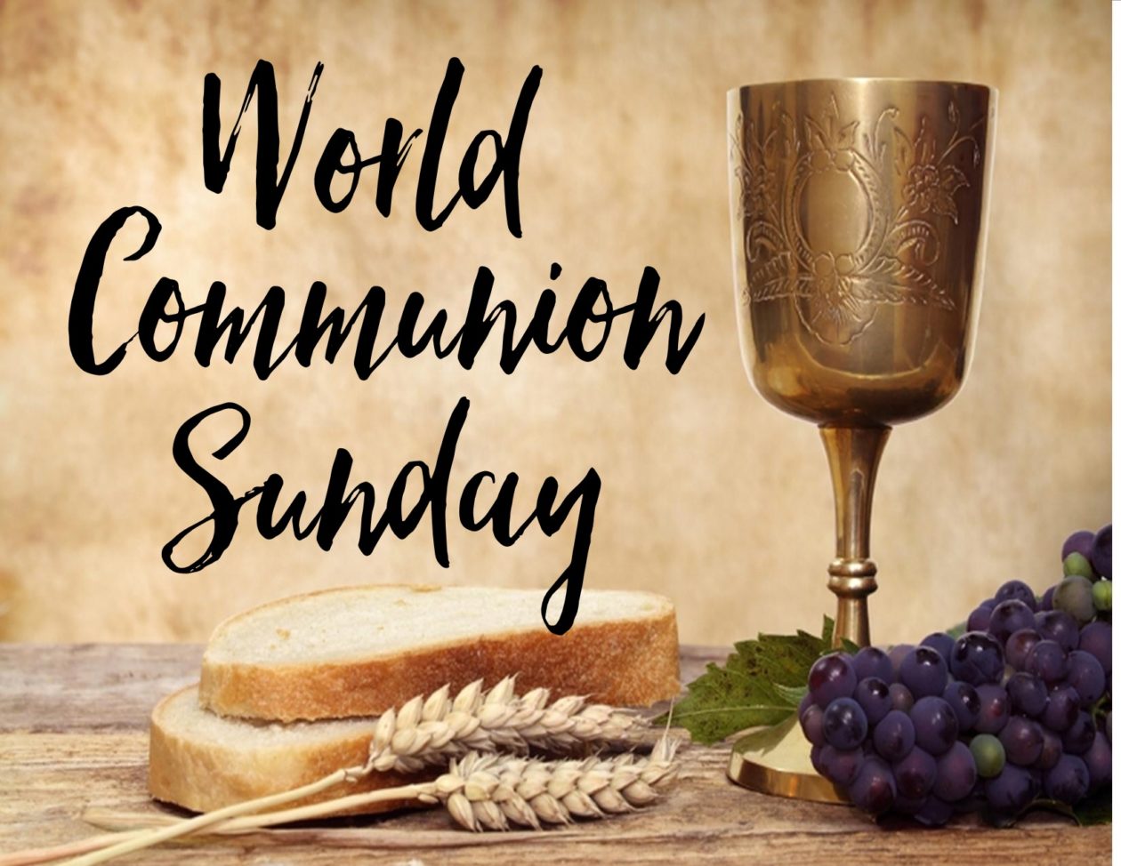 World Communion Sunday October 3 TRINITY UNITED METHODIST CHURCH