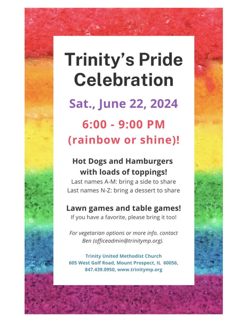 Trinity's Pride Celebration on Saturday, June 22, 2024
6:00 -9:00 pm